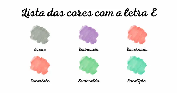 Lista das cores com a letra E