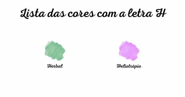 Lista das cores com a letra H