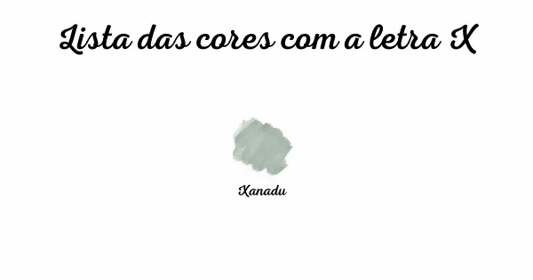 Lista das cores com a letra X