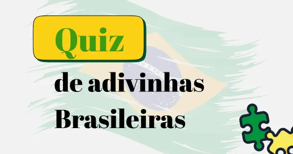Quiz de adivinhas Brasileiras