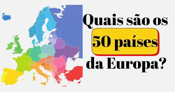 Quais são os 50 países da Europa?